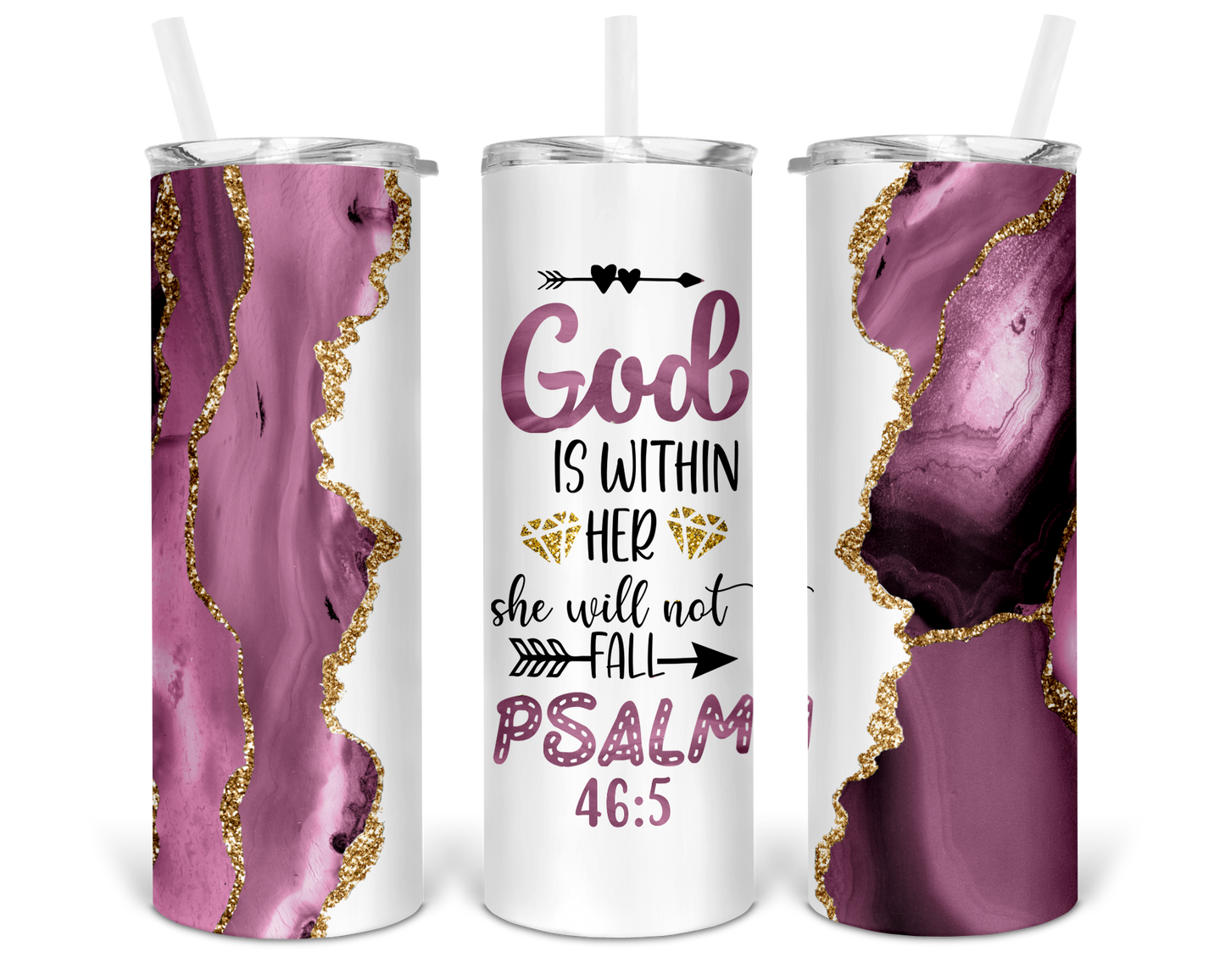 God is within Her, She will not Fall Psalm 46.5 | 20oz Skinny Tumbler